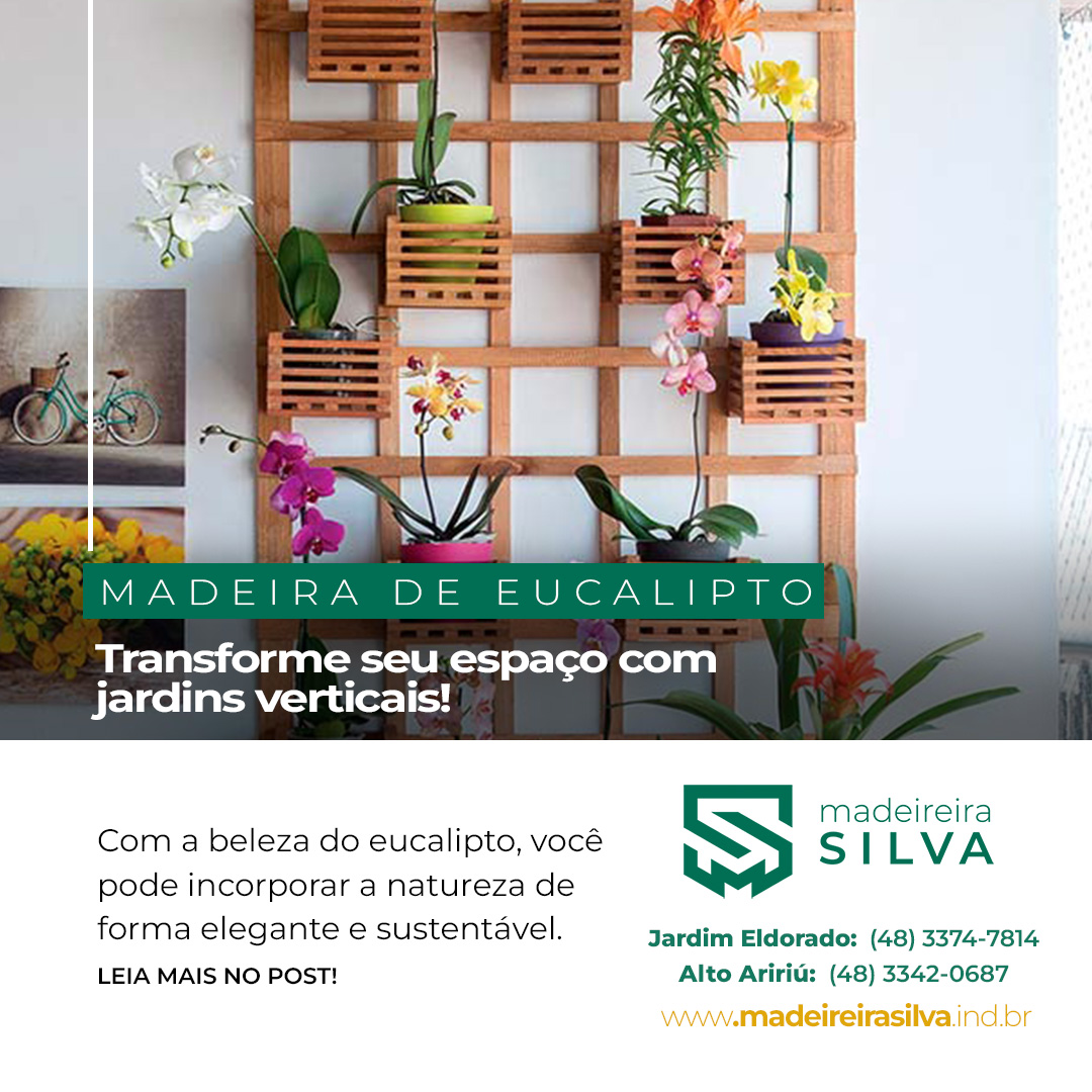 Jardins Verticais Madeira De Eucalipto Madeireira Silva Palho A