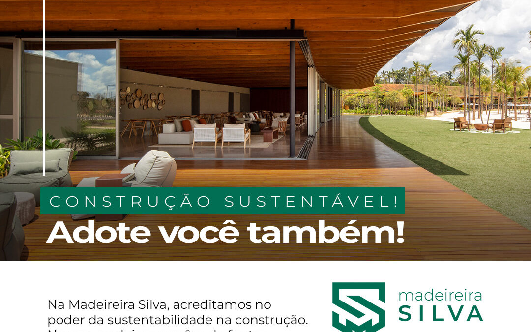 madeiras construção sustentável